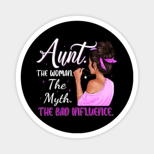 Aunt The Woman The Myth The Bad Influence Vintage Women Shirt Magnet